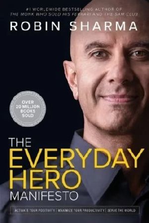 The Everyday Hero Manifesto Novel Book