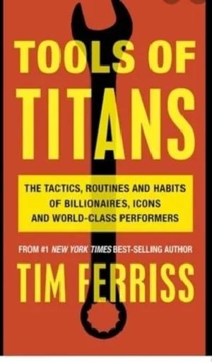 Tools Of Titans Tim Ferriss Novel Book