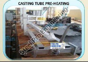 Casting Tube Preheating System
