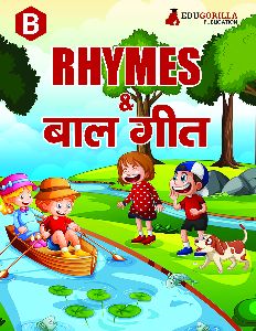 Pre-Primary Rhymes & Baal Geet Part (B) Book for Kids Practice Exercise & Colourful Illustrations