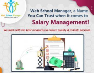 Web School Manager, a Name You Can Trust when it comes to Salary Management!
