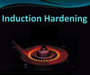 Induction Hardening