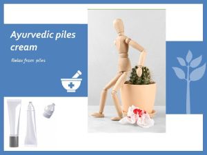 Ayurvedic Piles Cream