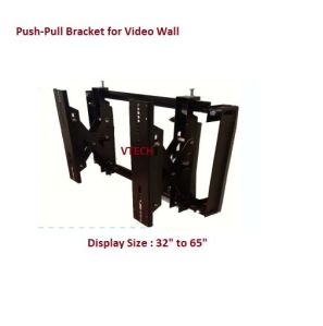 Push Pull Mount for Video Wall 32 inch to 65 inch display