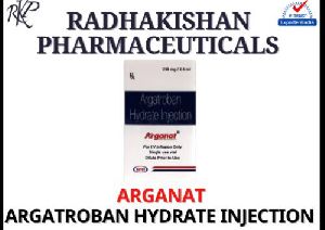 Arganat Argatroban Injection