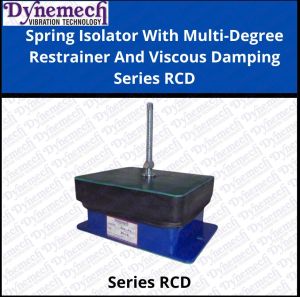 Spring Isolator With Multi-Degree Restrainer And Viscous Damping Series RCD