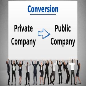 Conversion of Private Limited into Public Limited