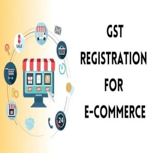 GST Registration For E-Commerce