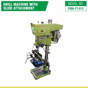 Drill Machine With Slide Attachment