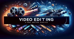 Video Editing Services