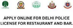 Delhi Police License For Restaurants and Bars