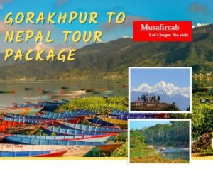 Gorakhpur to Nepal Tour Package