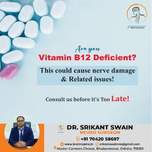 Vitamin B12 Deficiency Best neurologist in Bhubaneswar Dr. Srikant Swain