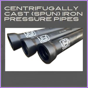 Centrifugally Cast (Spun) Iron Pressure Pipes
