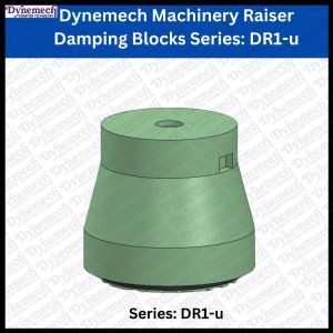Dynemech Machinery Raiser Damping Block Mounts Series DR1 U