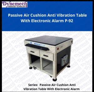 Dynemech Passive Air Cushion Avt Precision Measuring Metrology Instrument Anti Vibration Tables , P-92