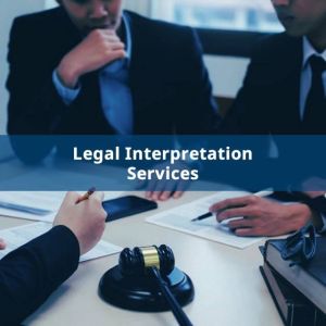 Legal Interpretation Services