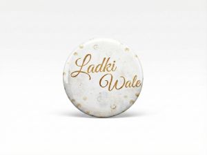 Ladki Wale Wedding Badge