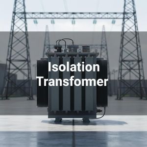 Isolation Transformer