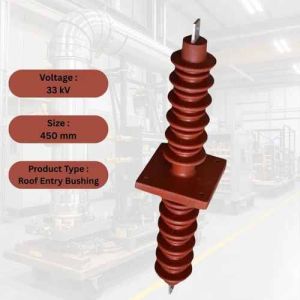 33 Kv Roof Entry Bushing