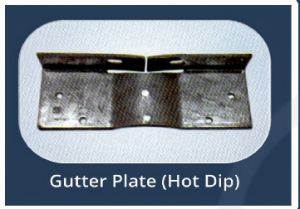 Hot Dip Gutter Plate