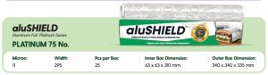 Alushield Platinum Series 75 No. Aluminium Foil Rolls