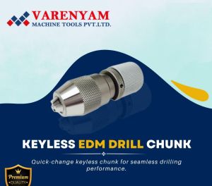 Keyless EDM Drill Chuck