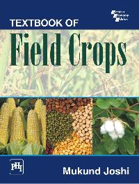 TEXTBOOK OF FIELD CROPS By JOSHI MUKUND