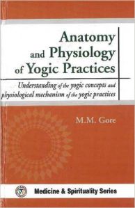 Anatomy and Physiology of Yogic Practice Book