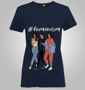 Ladies Printed T Shirts(feminism)