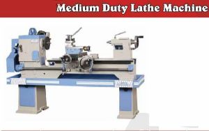 Medium Duty Lathe Machine