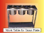Work Table for Dosa Plate