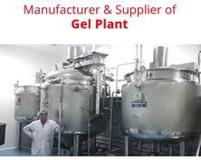 Gel Manufacturing Plant