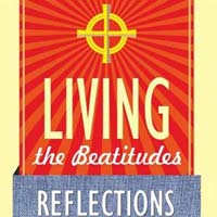 Living the Beatitudes - Reflections and Practics for Teens